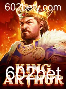 Explorando o Universo do Jogo KingArthur com 602bet