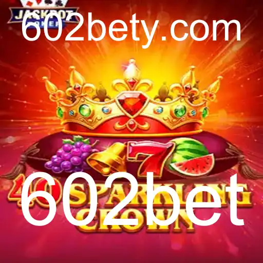 Descubra a Magia do Jogo 40SparklingCrown no 602bet